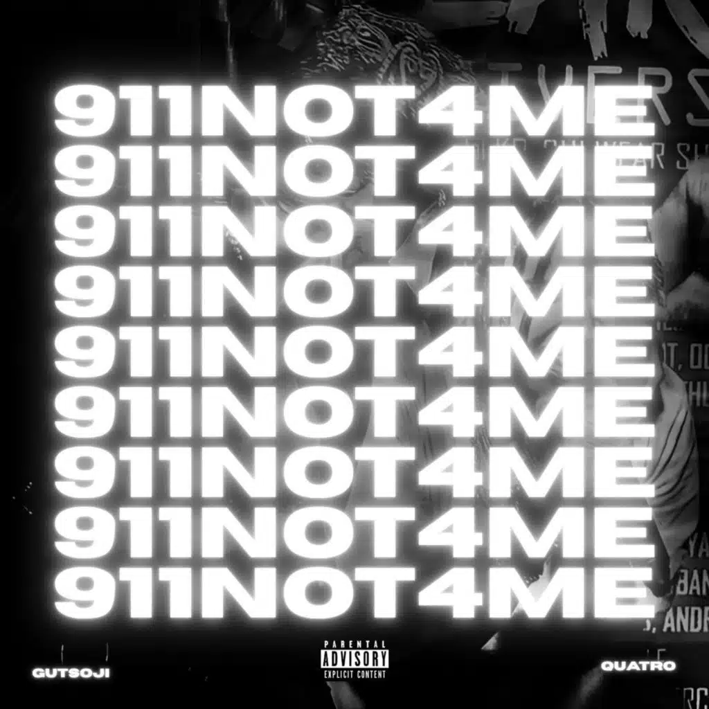 911not4me (feat. Quatro)