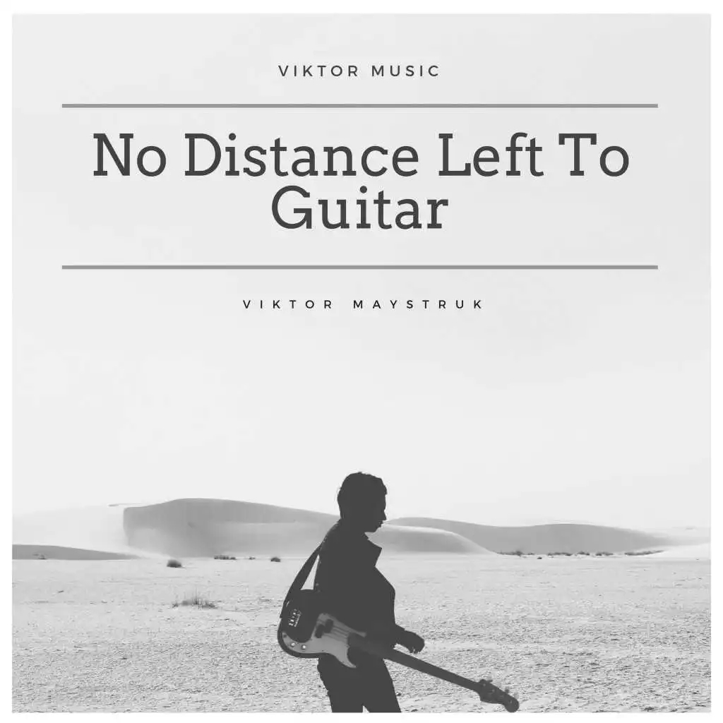 No Distance Left to Guitar