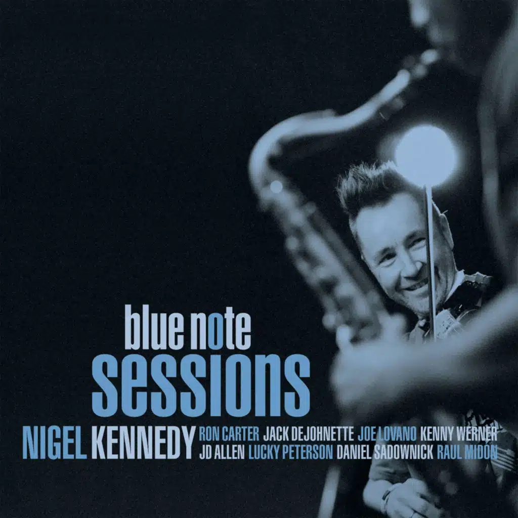 Nigel Kennedy/Lucky Peterson/Ron Carter/Jack DeJohnette/Danny Sadownick