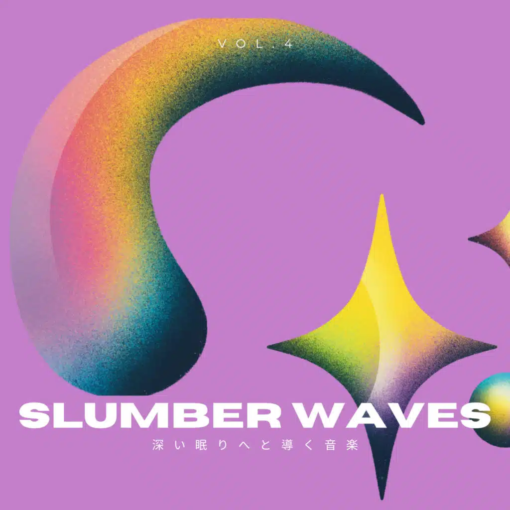 Slumber Waves - 深い眠りへと導く音楽 Vol.4