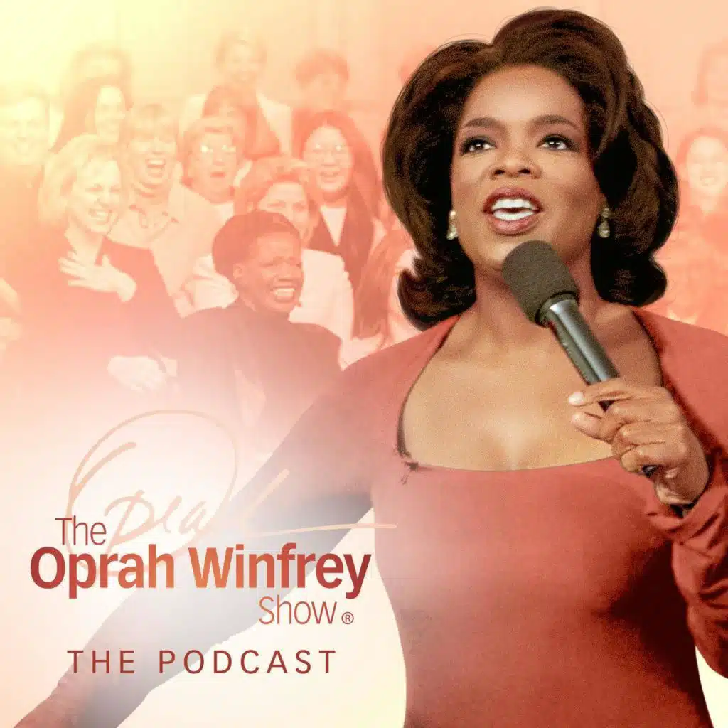 Coming Soon: The Oprah Winfrey Show: The Podcast