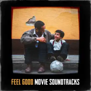 Feel Good Movie Soundtracks