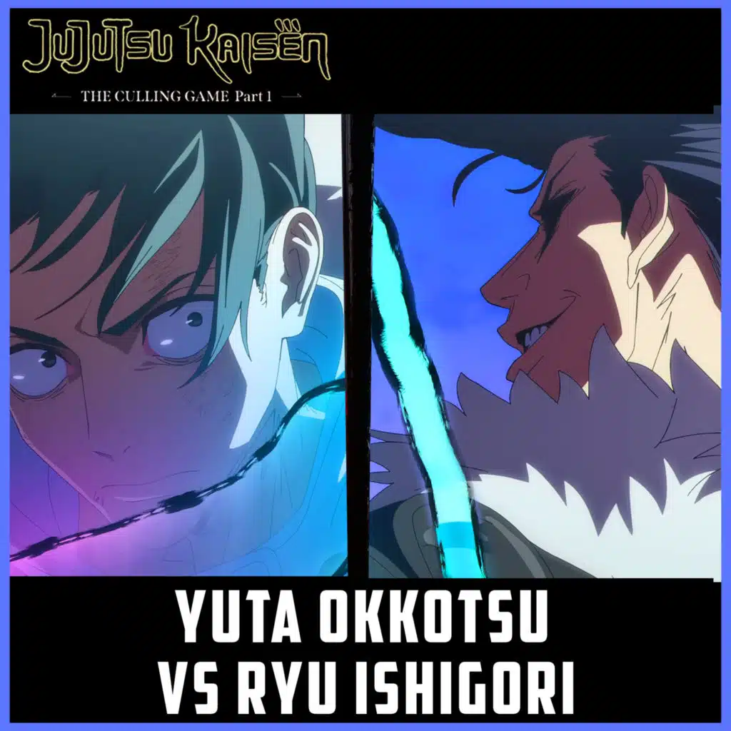 Yuta Okkutsu Vs Ryu Ishigori (From "Jujutsu Kaisen S3 - Culling Game Part 01") (Epic Cover)