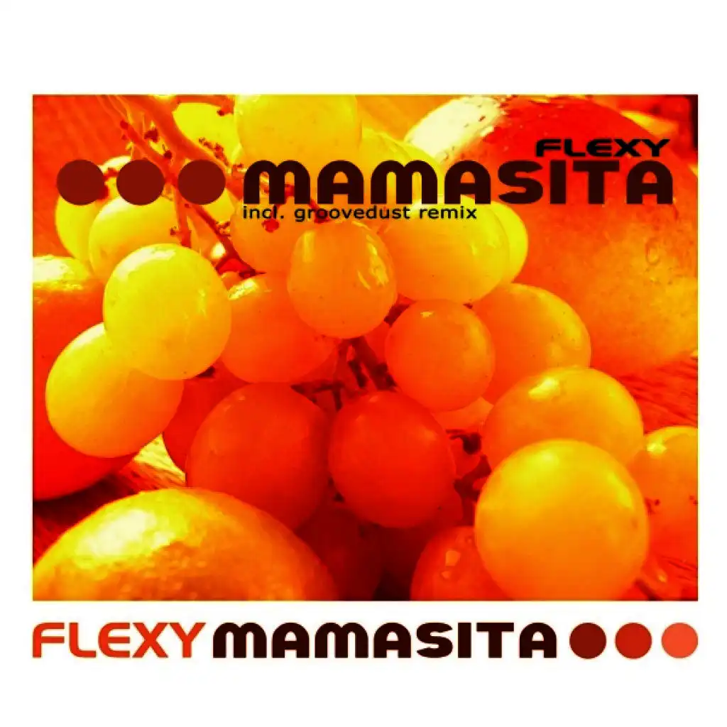 Mamasita (Groovedust Club Mix)
