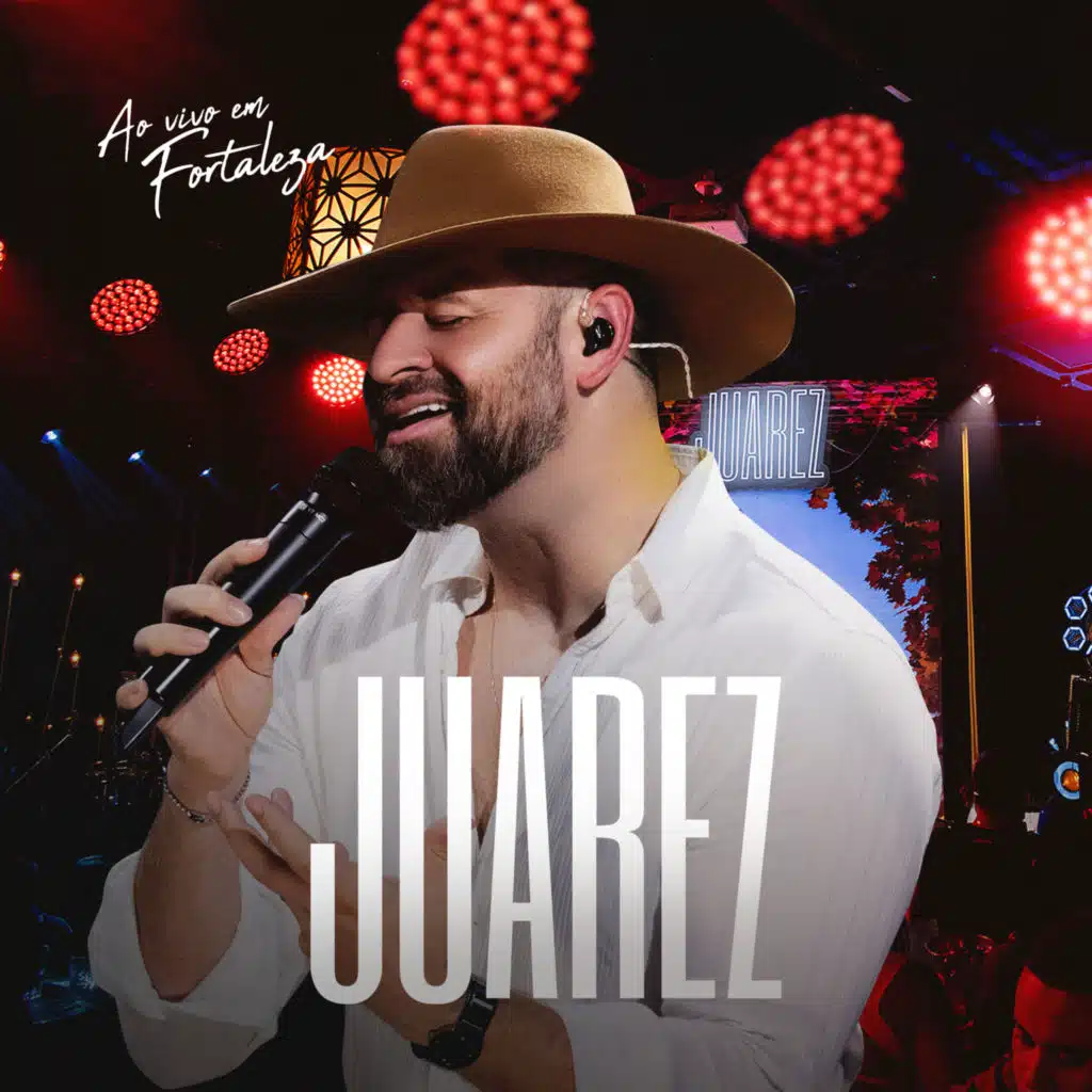 JUAREZ (Ao Vivo em Fortaleza)