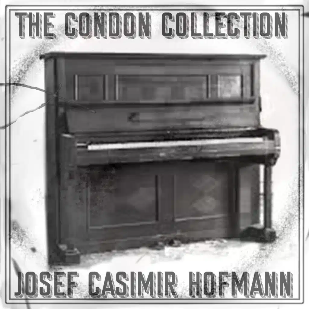 The Condon Collection – Josef Casimir Hofmann