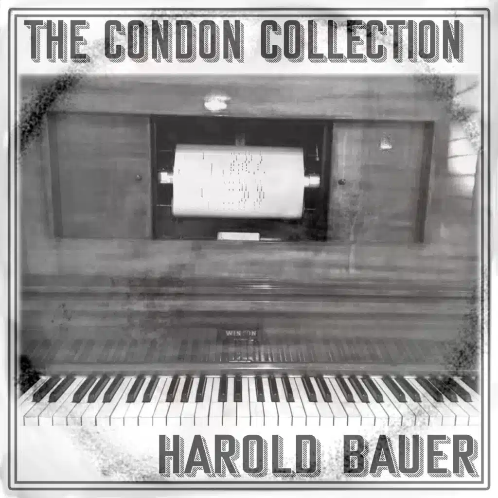 The Condon Collection  – Harold Bauer