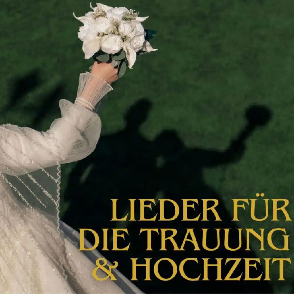 Lieder für die Trauung & Hochzeit