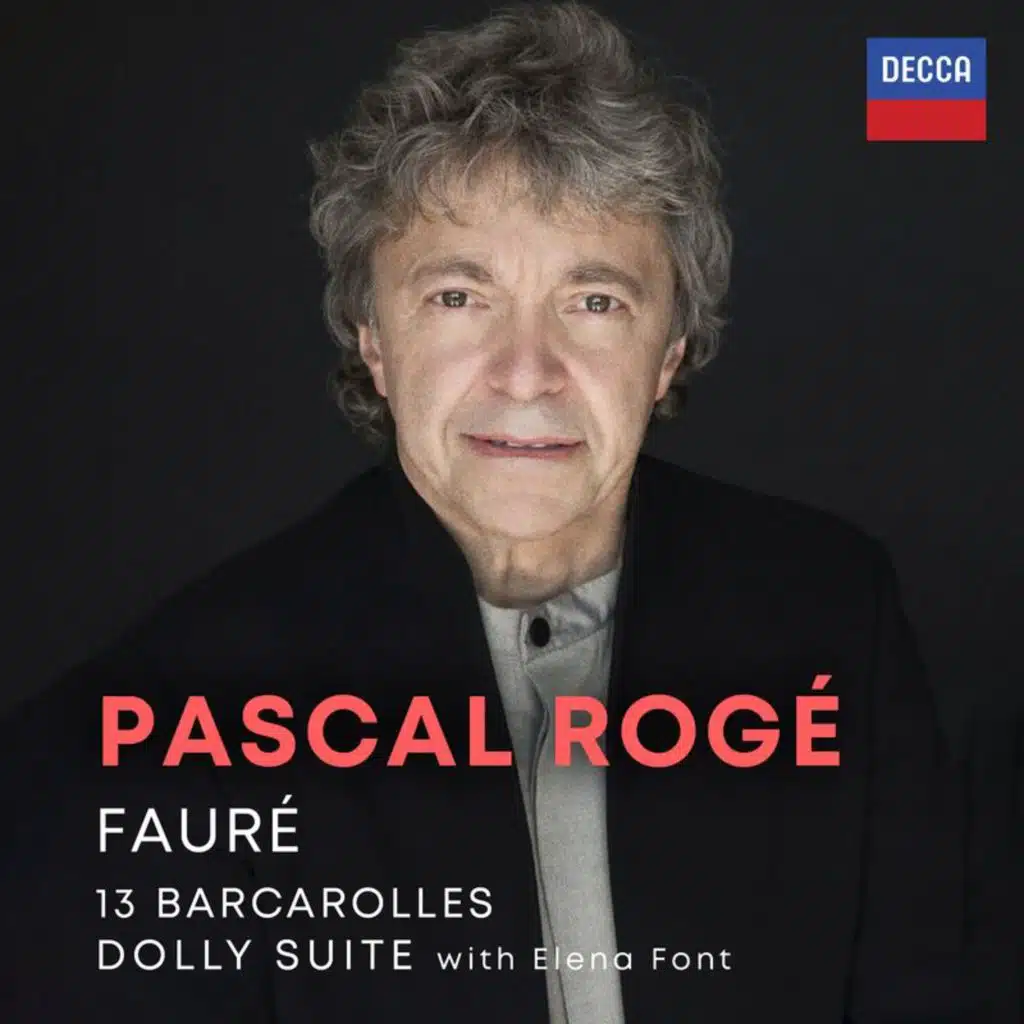 Fauré: Barcarolles; Dolly Suite
