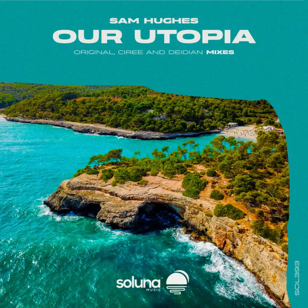 Our Utopia (Ciree Remix)