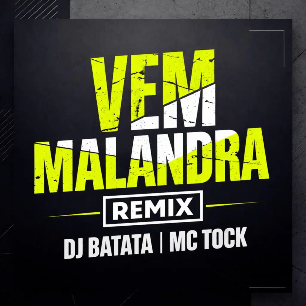 Vem Malandra (Remix)