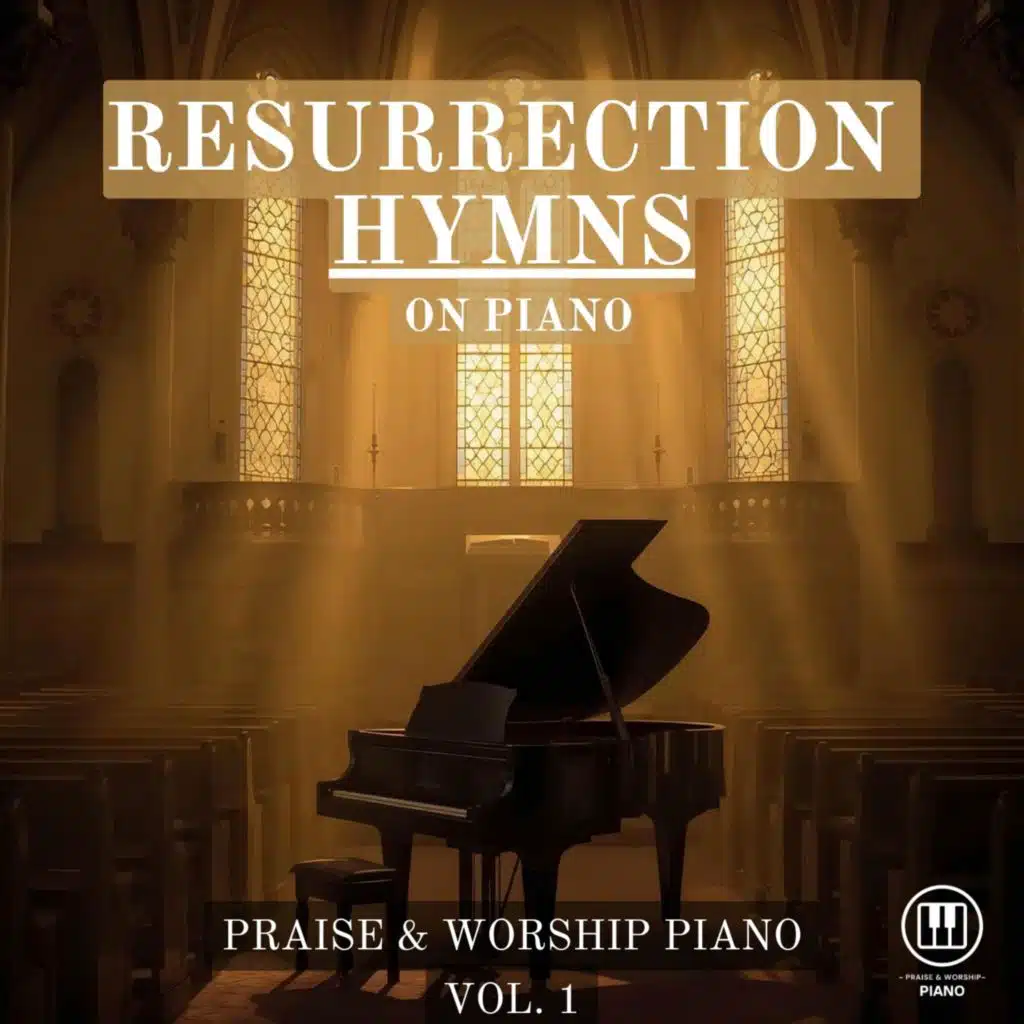Resurrection Hymns On Piano