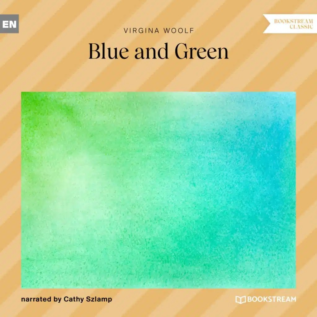 Blue and Green (and Virginia Woolf)