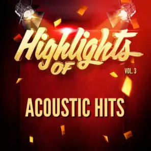 Highlights of Acoustic Hits, Vol. 3