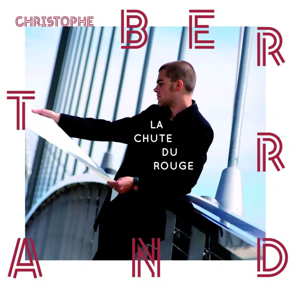 Christophe Bertrand La Chute du  rouge