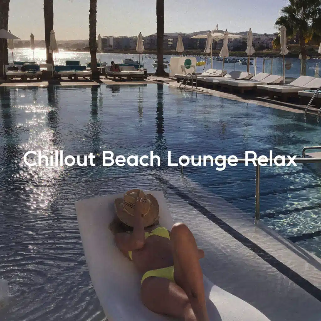 Chillout Beach Lounge Relax (Background Instrumentals)