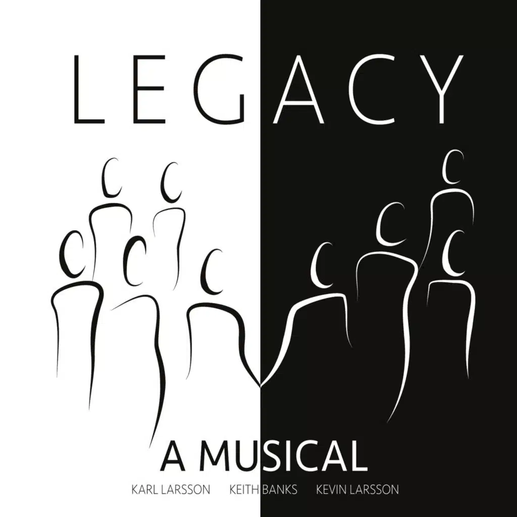 Legacy: A Musical (Original Cast)