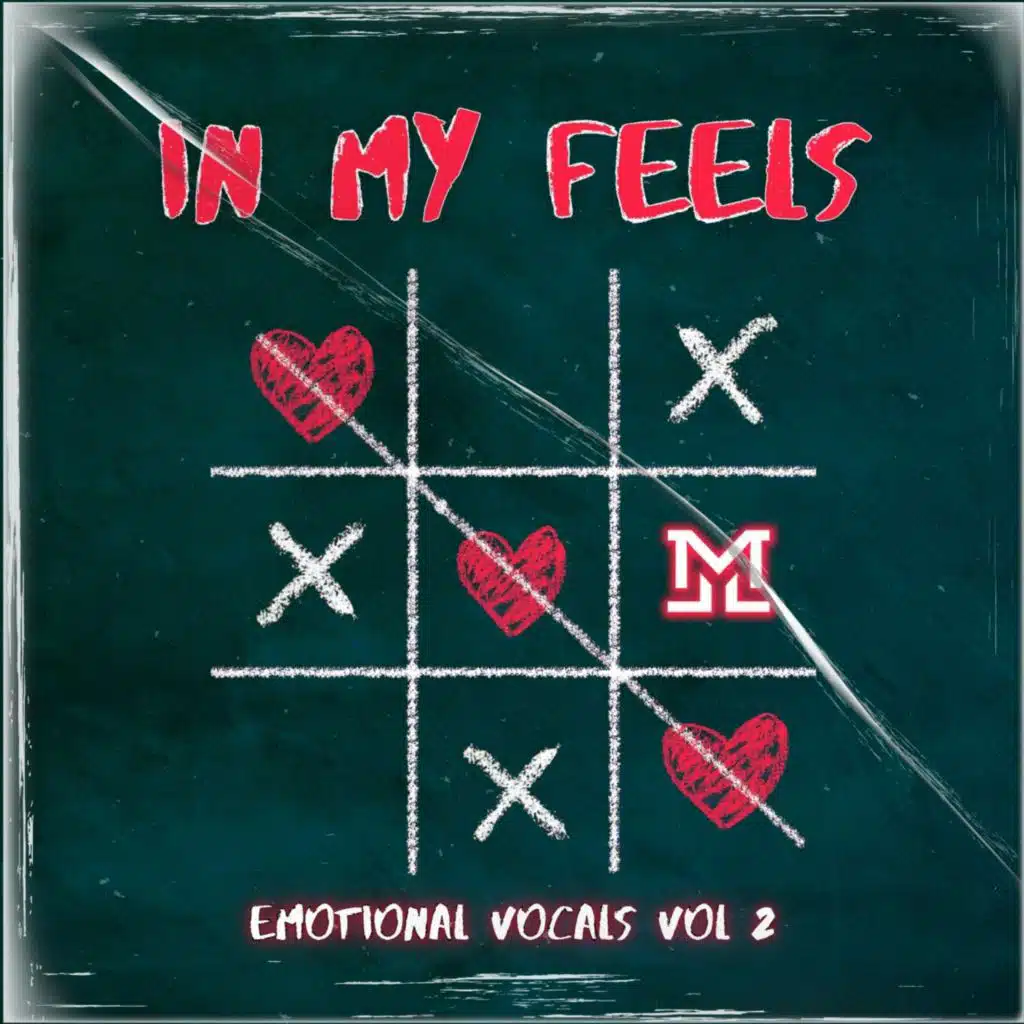In My Feels Emotional Vocals Vol 2