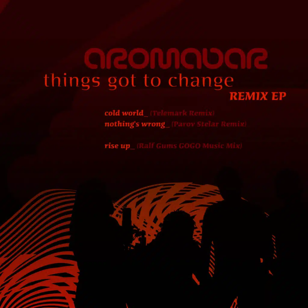 Things Got to Change Remix EP
