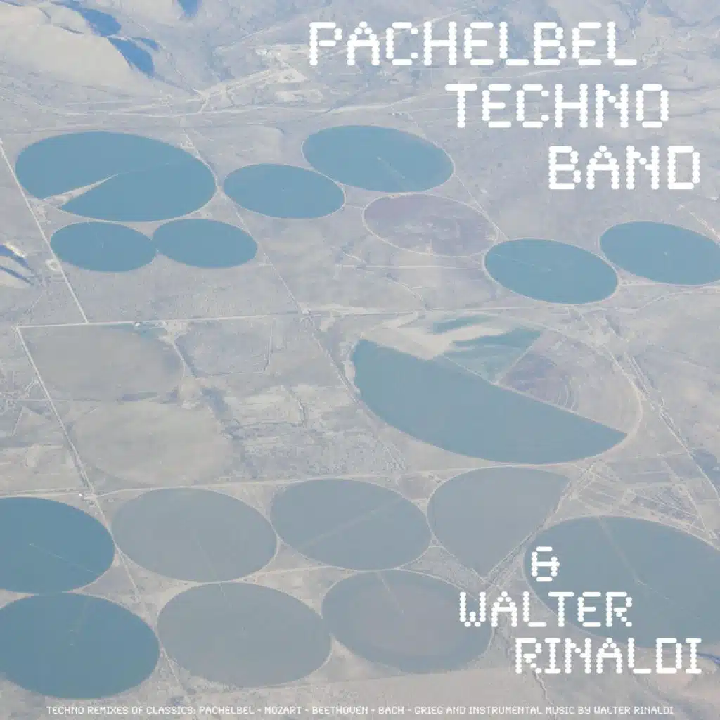 Pachelbel Techno Band & Walter Rinaldi