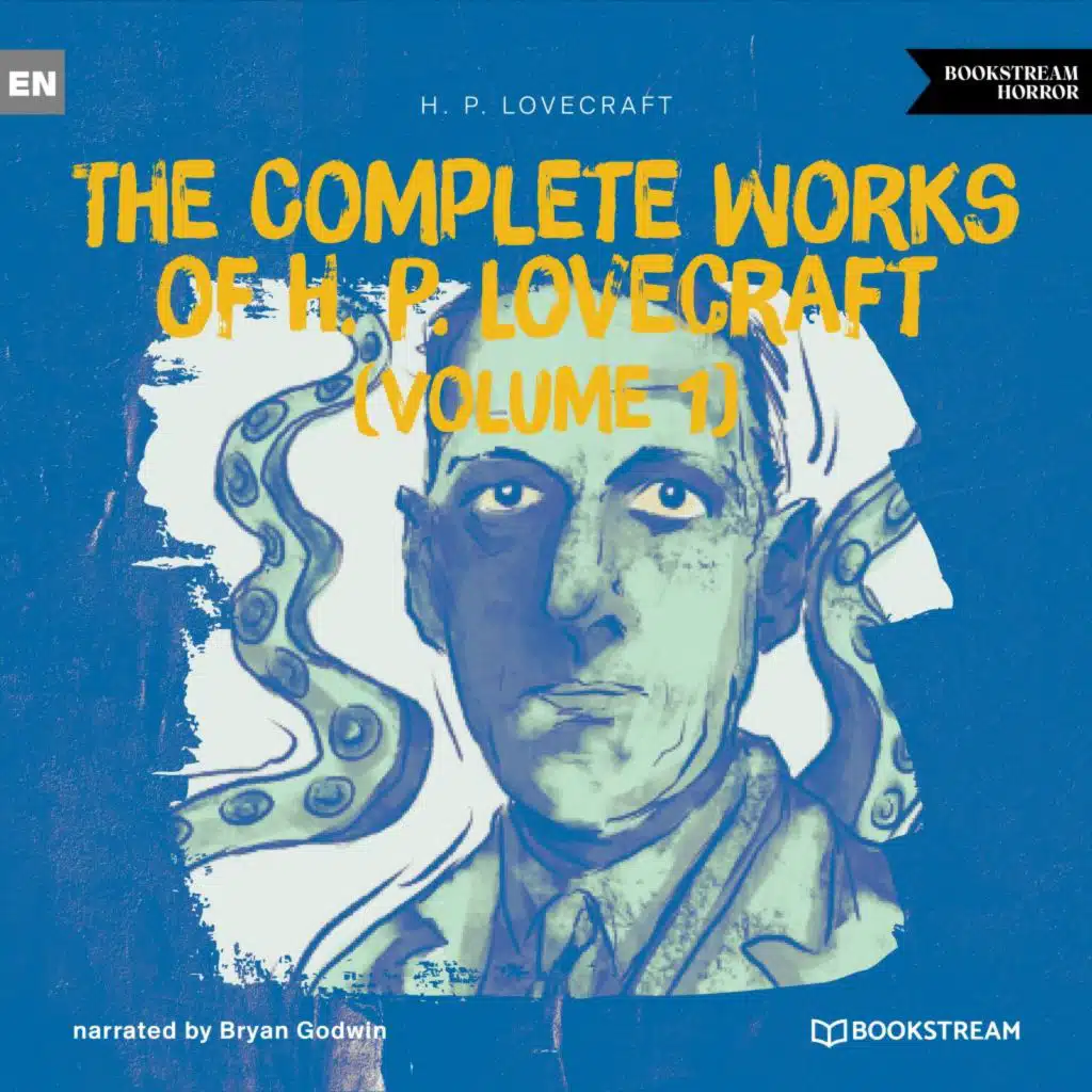 The Complete Works of H. P. Lovecraft (Volume 1)