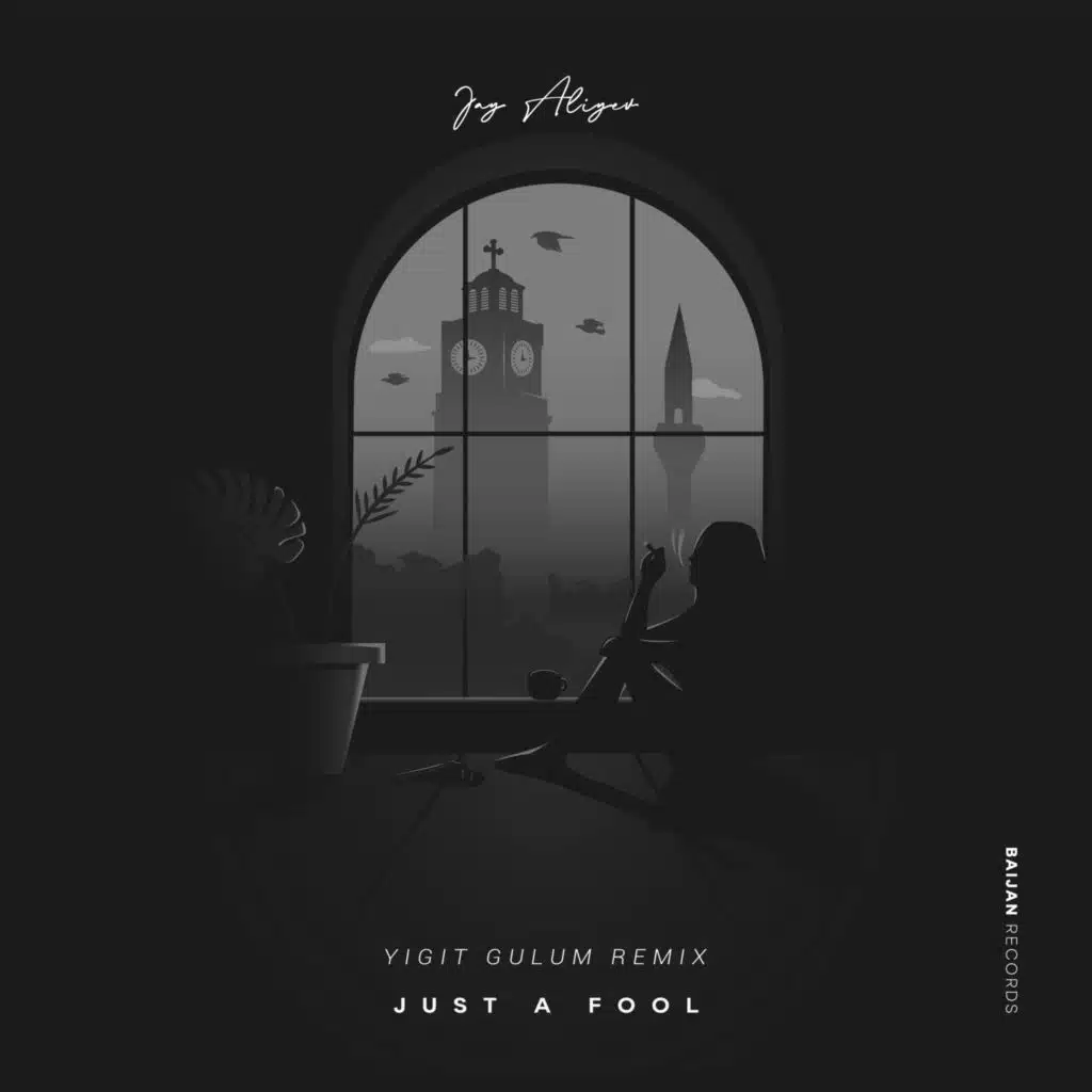 Just a Fool (Yigit Gulum Remix)