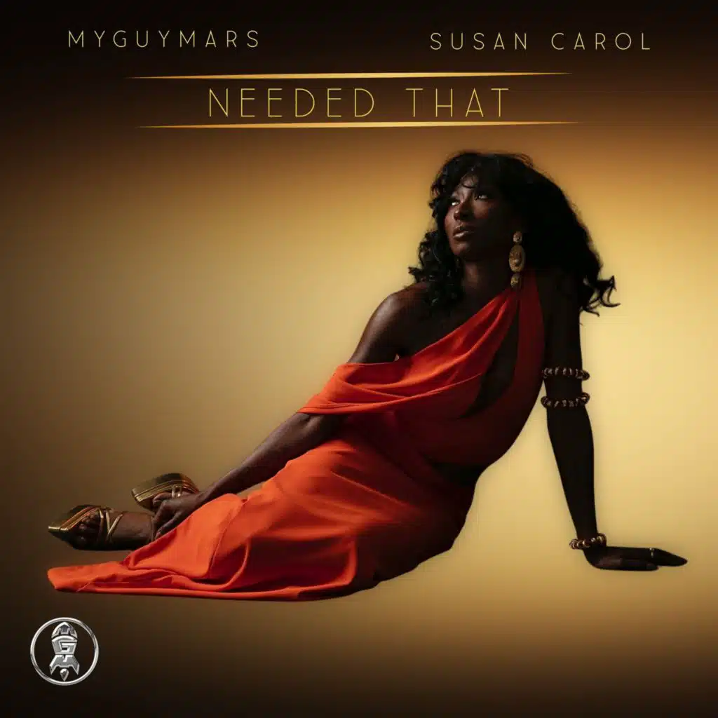 MYGUYMARS PRESENTS: NEEDED THAT