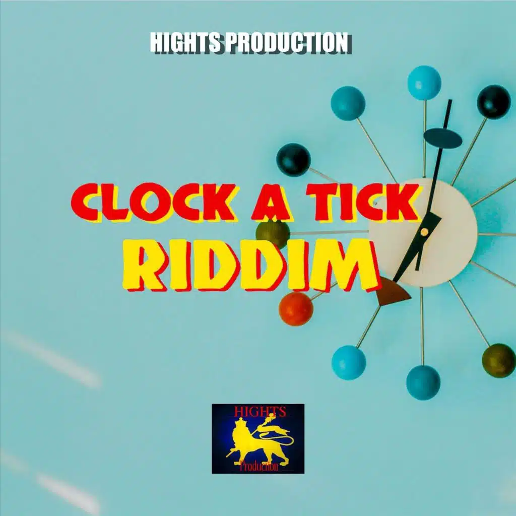 Clock A Tick Riddim