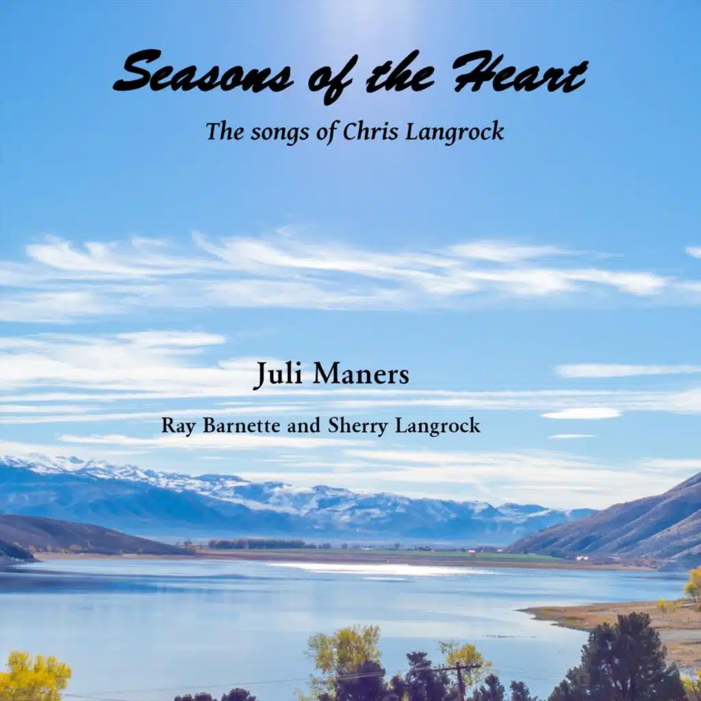 Seasons of the Heart The Songs of Chris Langrock