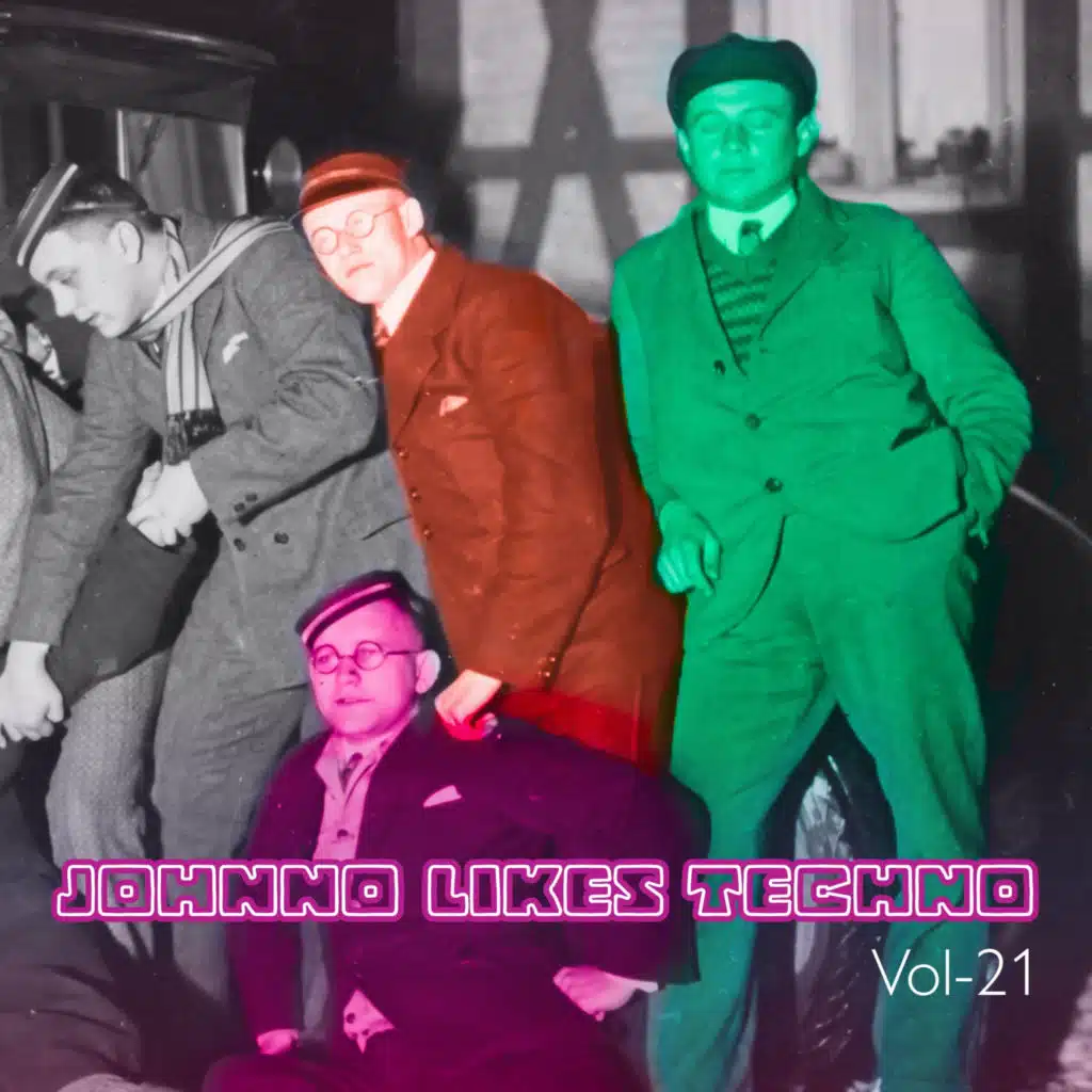 Johnno Likes Techno, Vol. 21