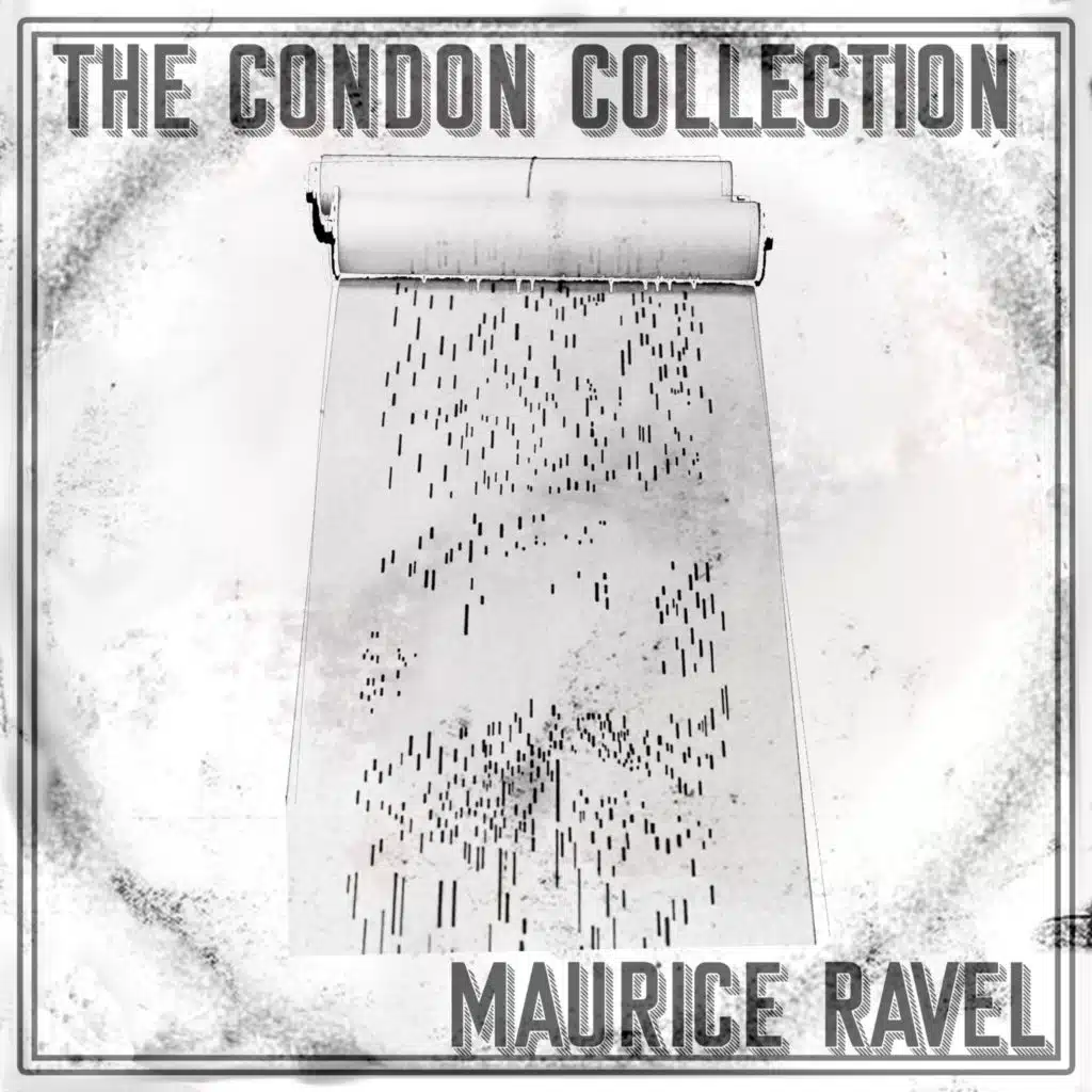 The Condon Collection – Maurice Ravel
