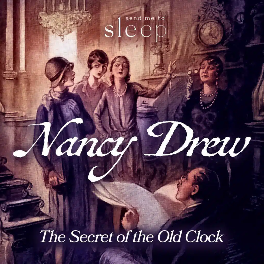 Nancy Drew | Part 5 of 10 (Voice Only) | Mystery Sleep Story