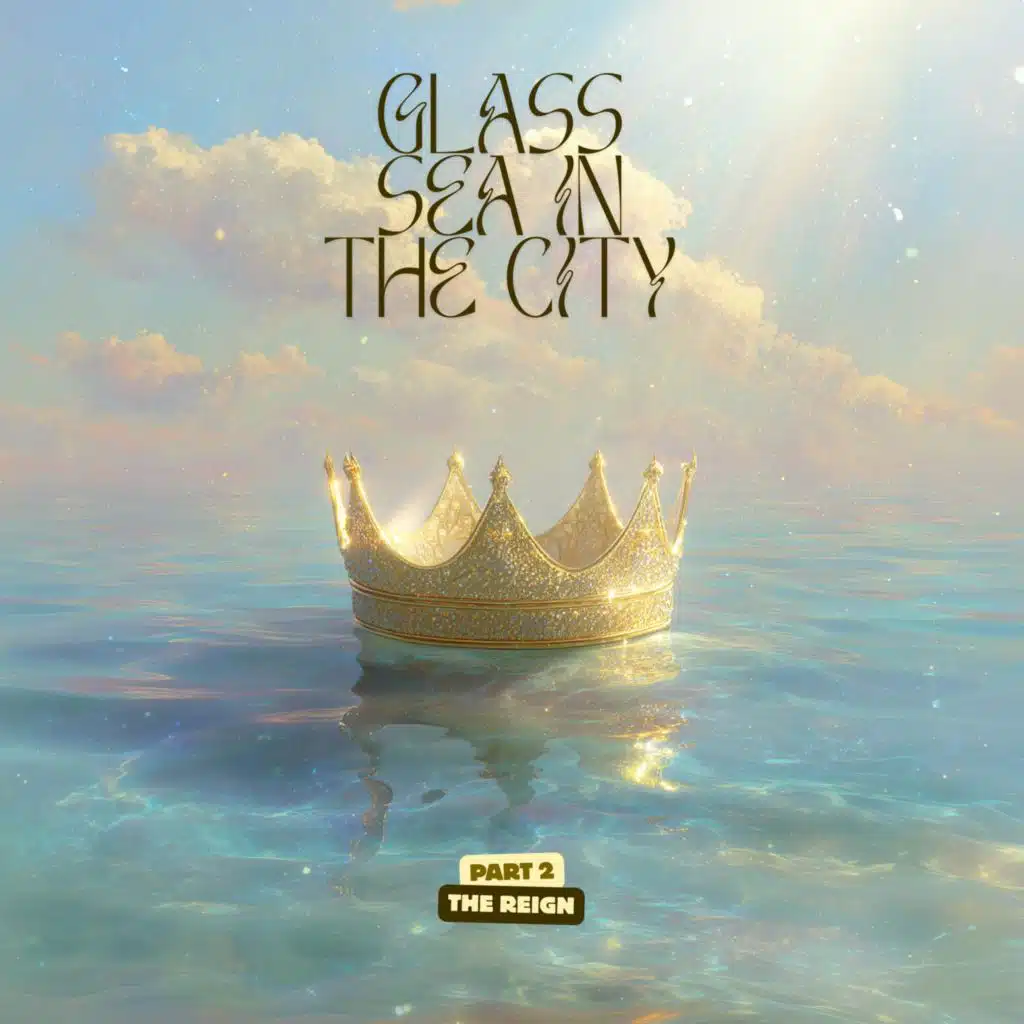 GLASS SEA IN THE CITY - The Reign