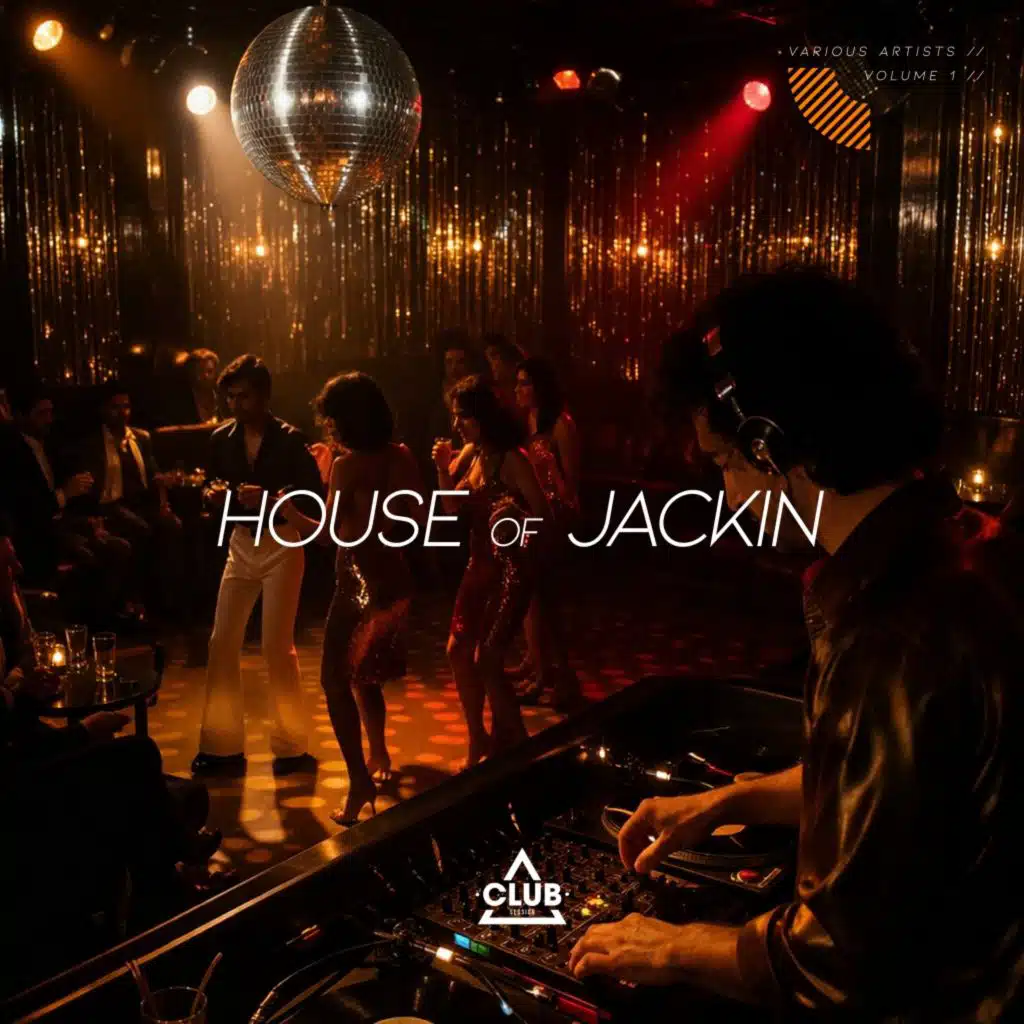 House of Jackin, Vol. 1
