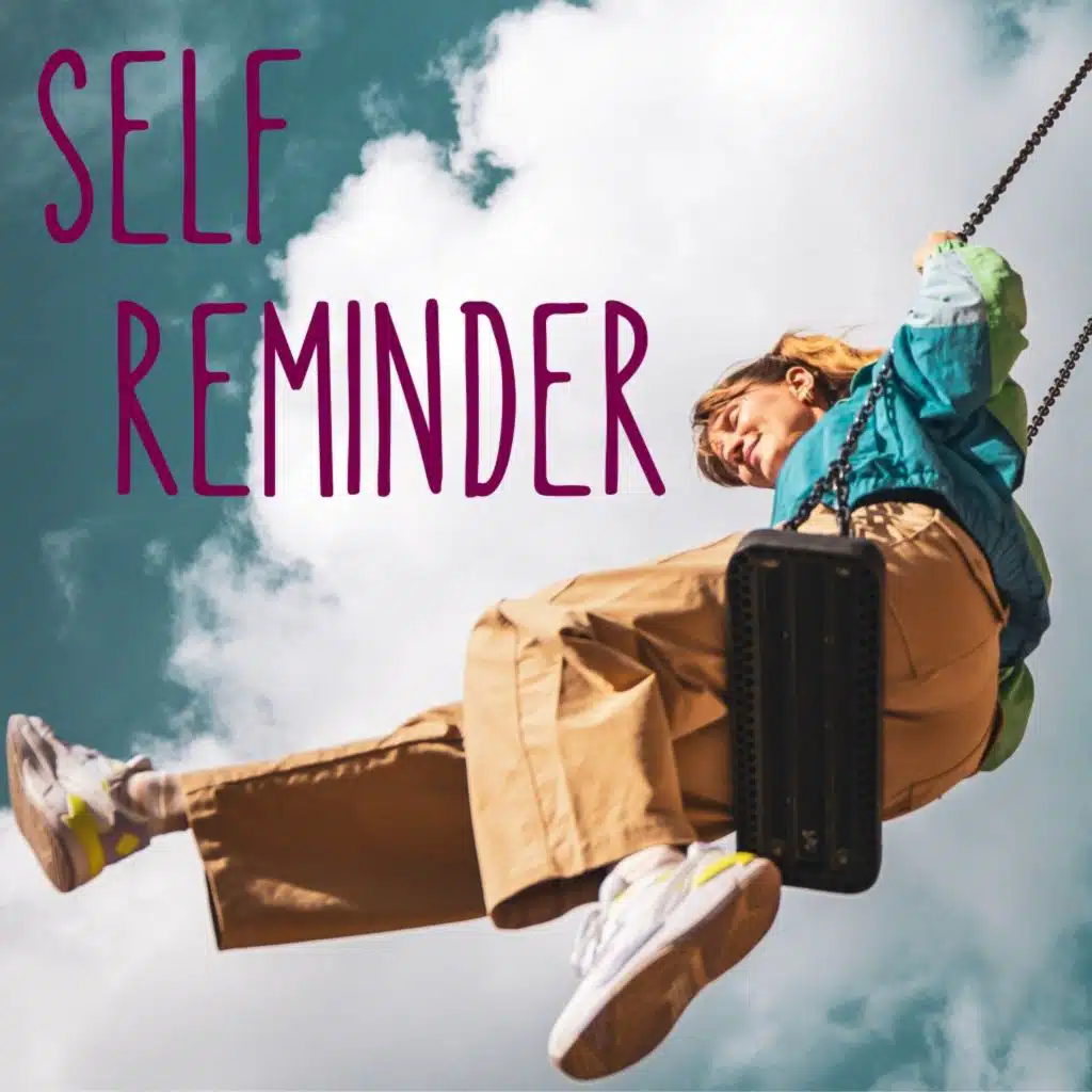 Self REMINDER (feat. S Dope)