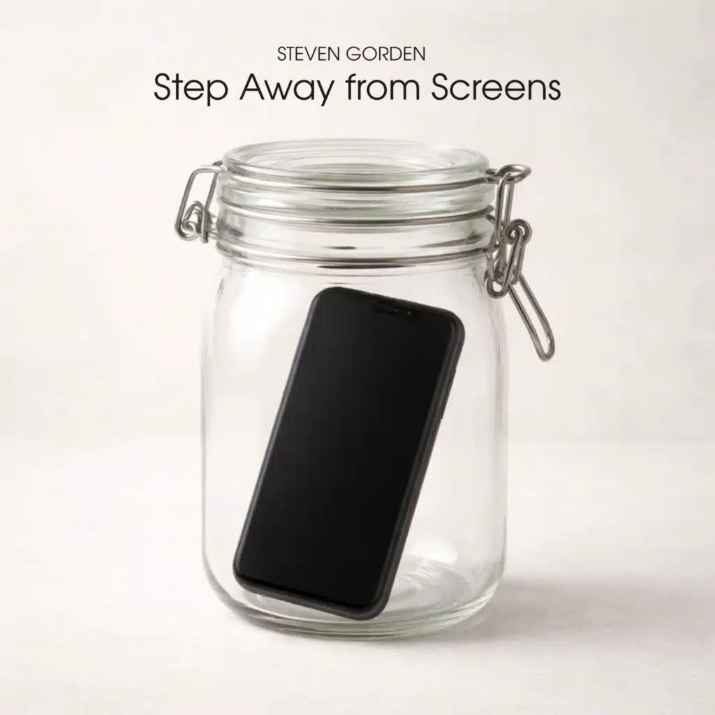 Step Away from Screens