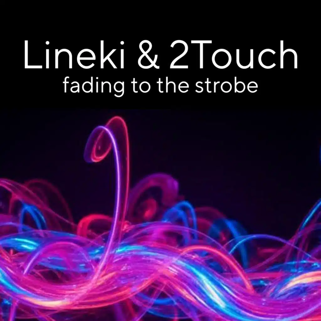 Lineki & 2Touch