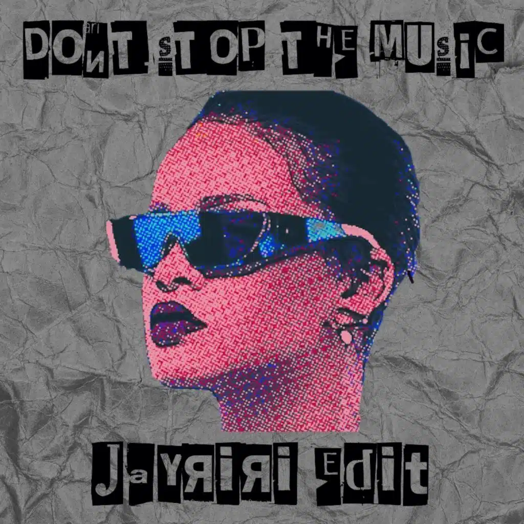 Dont Stop the music (JayRiRi Edit)