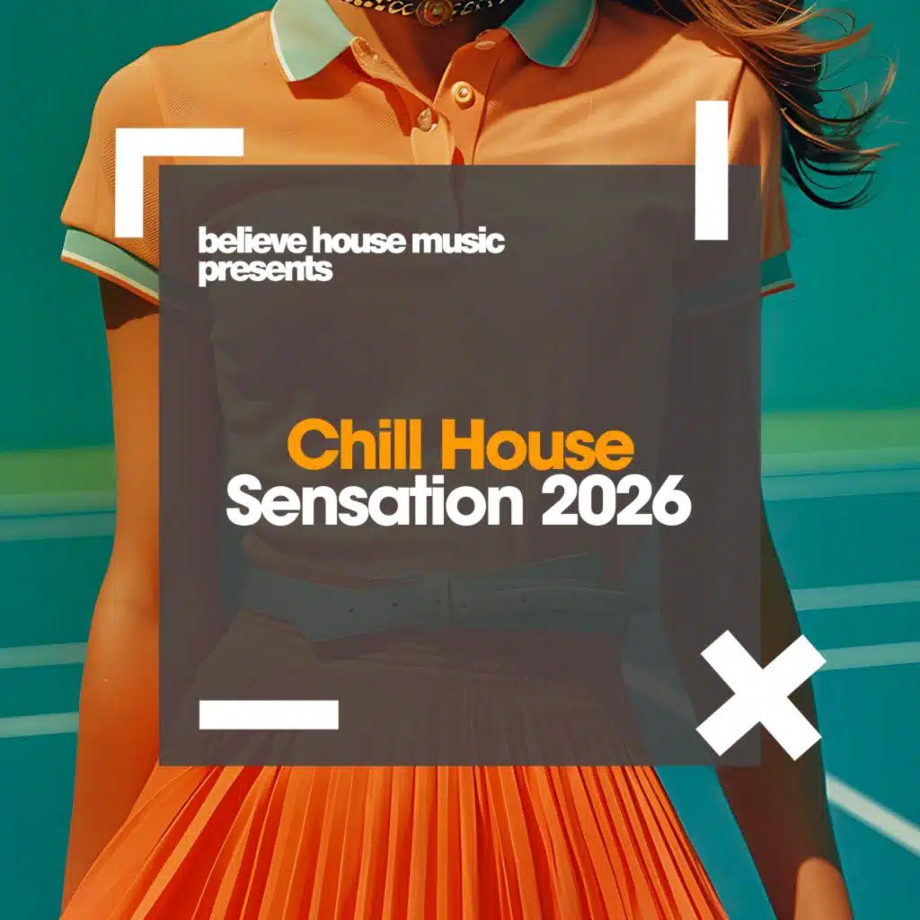 Chill House Sensation 2026
