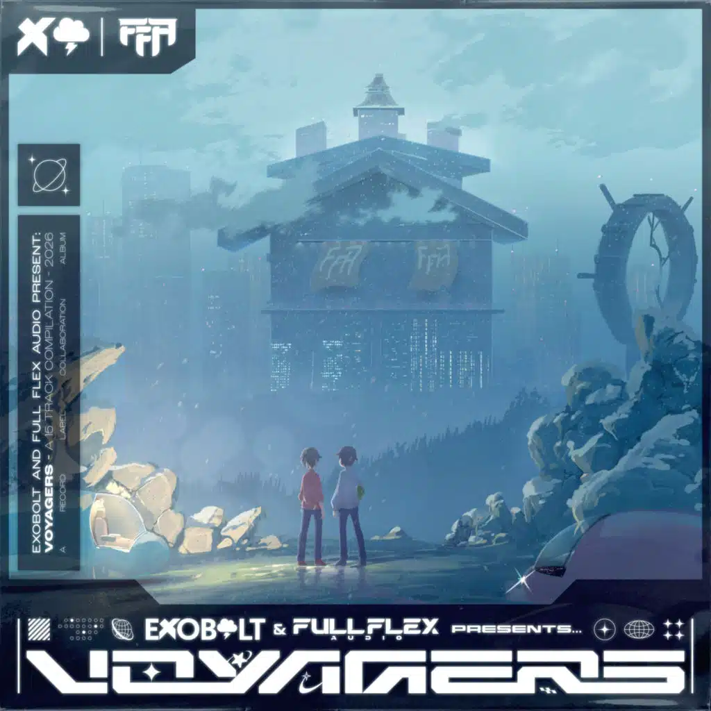 Exobolt & Full Flex Audio Presents: Voyagers