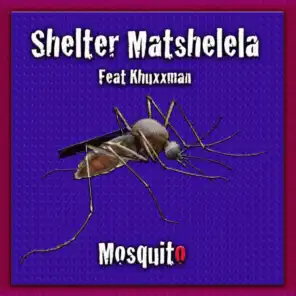 Shelter Matshelela feat. Khuxxman