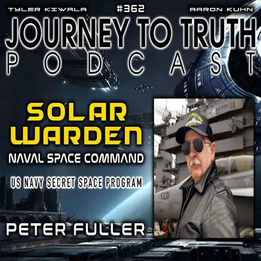 EP 362 | Peter Fuller | Solar Warden - Naval Space Command | US NAVY Secret Space Program