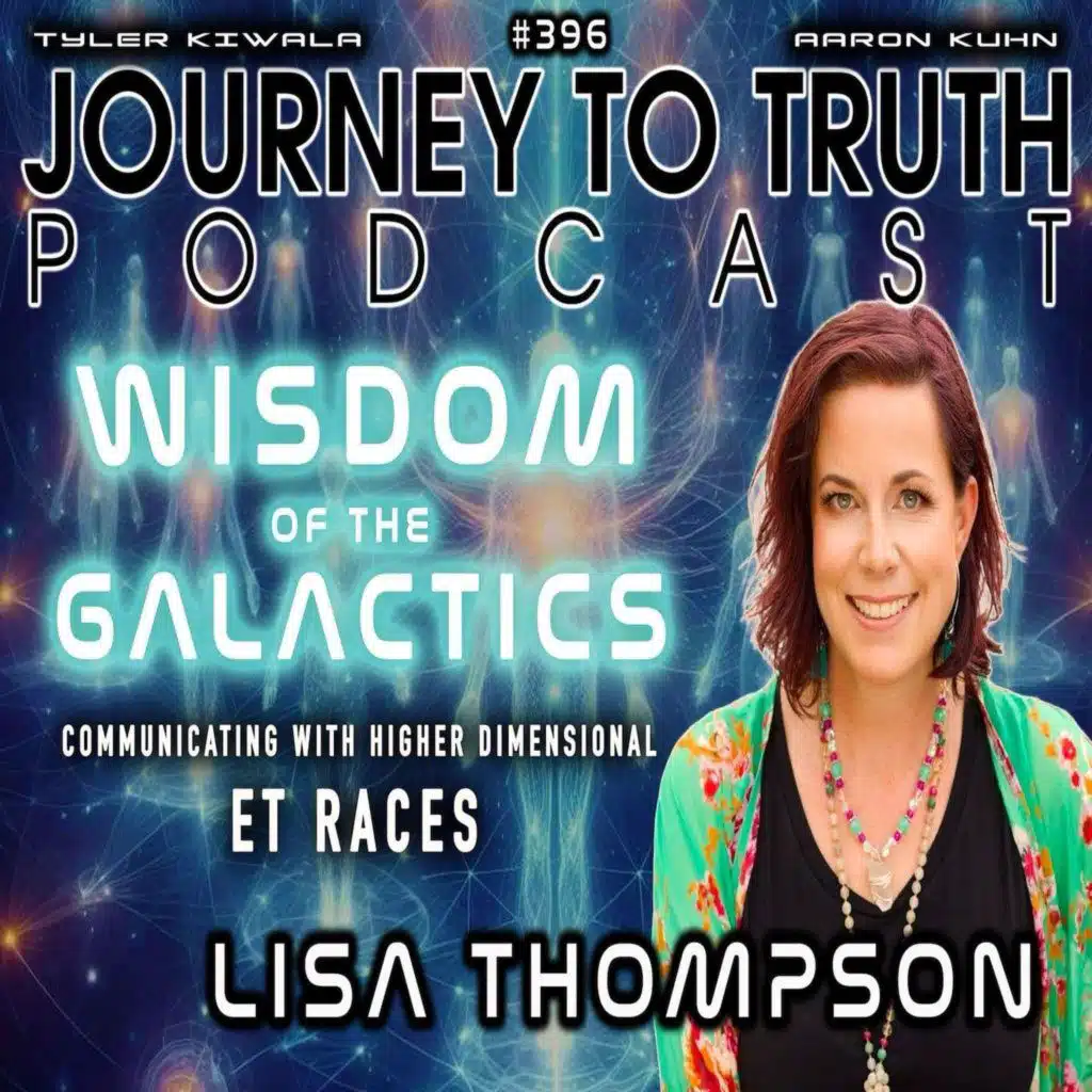EP 396 | LIVE w/ Lisa Thompson | Wisdom of the Galactics | Communicating w/Higher Dimensional Beings