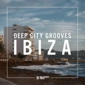 Deep City Grooves Ibiza