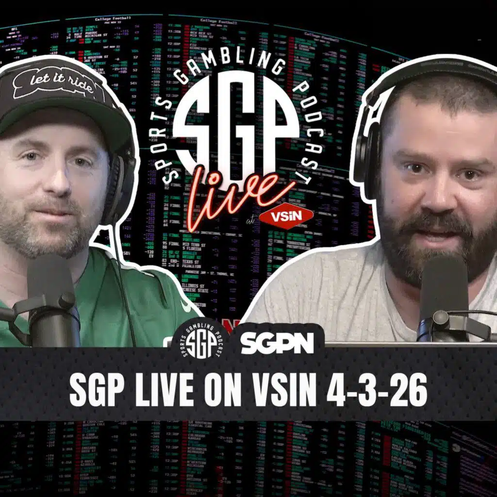 Sports Gambling Podcast LIVE on VSIN (4-3-26) | SGP on VSiN Live