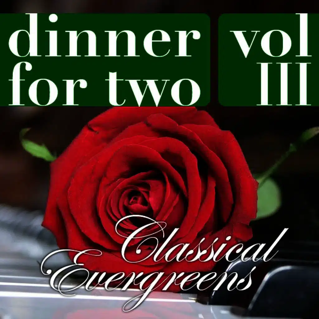 Dinner For Two - Vol. 3 Classical Evergreens