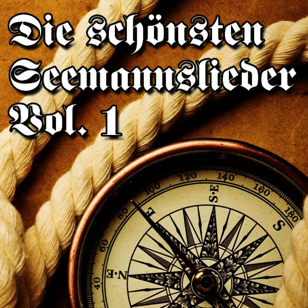 Die Schönsten Seemannslieder Vol. 1