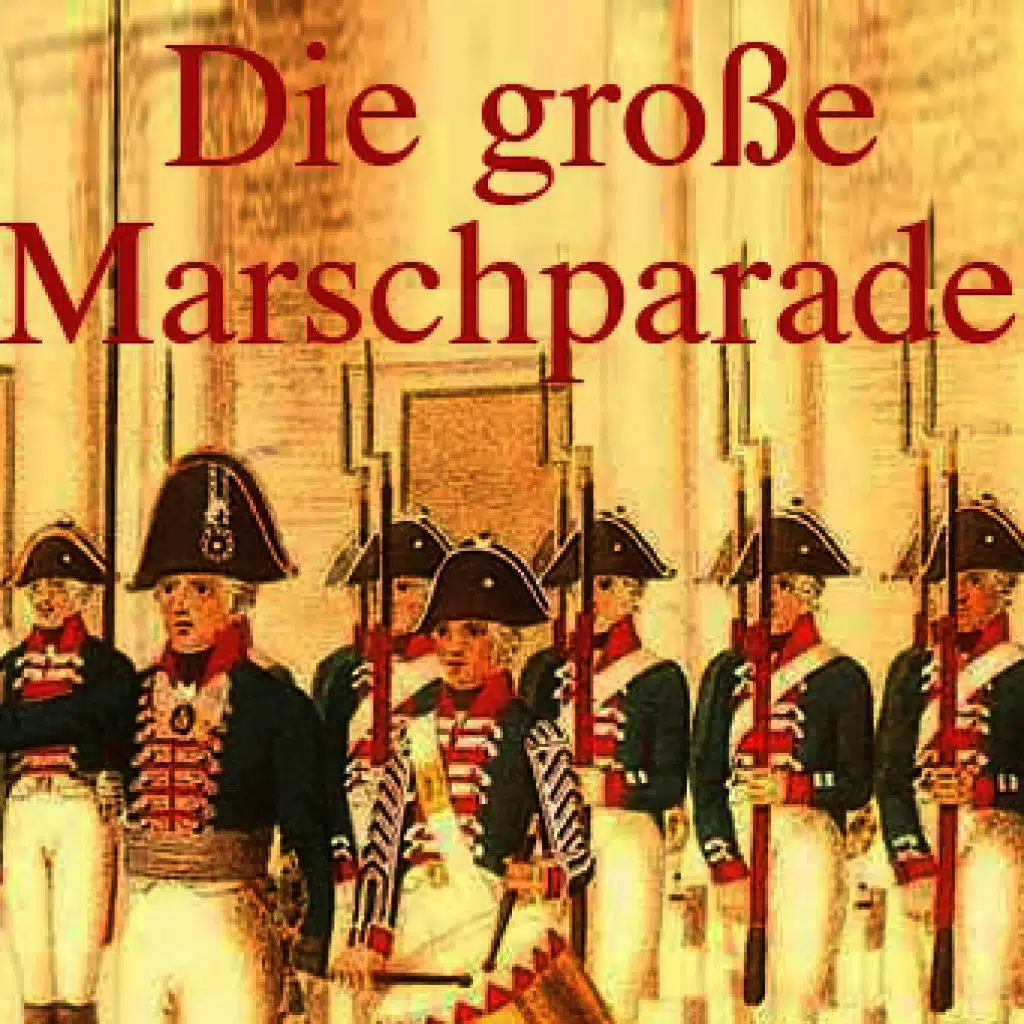 Die Große Marschparade
