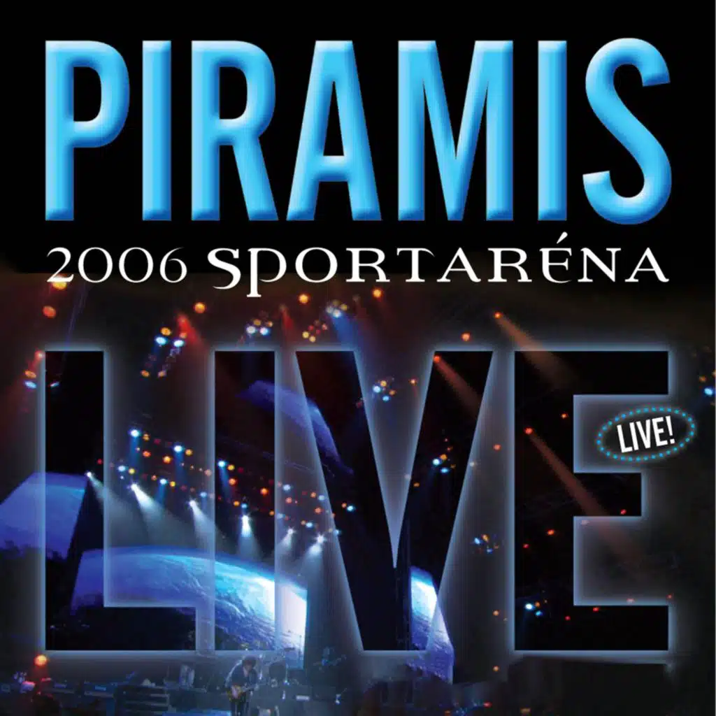 Piramis Live 2006 - Sportaréna