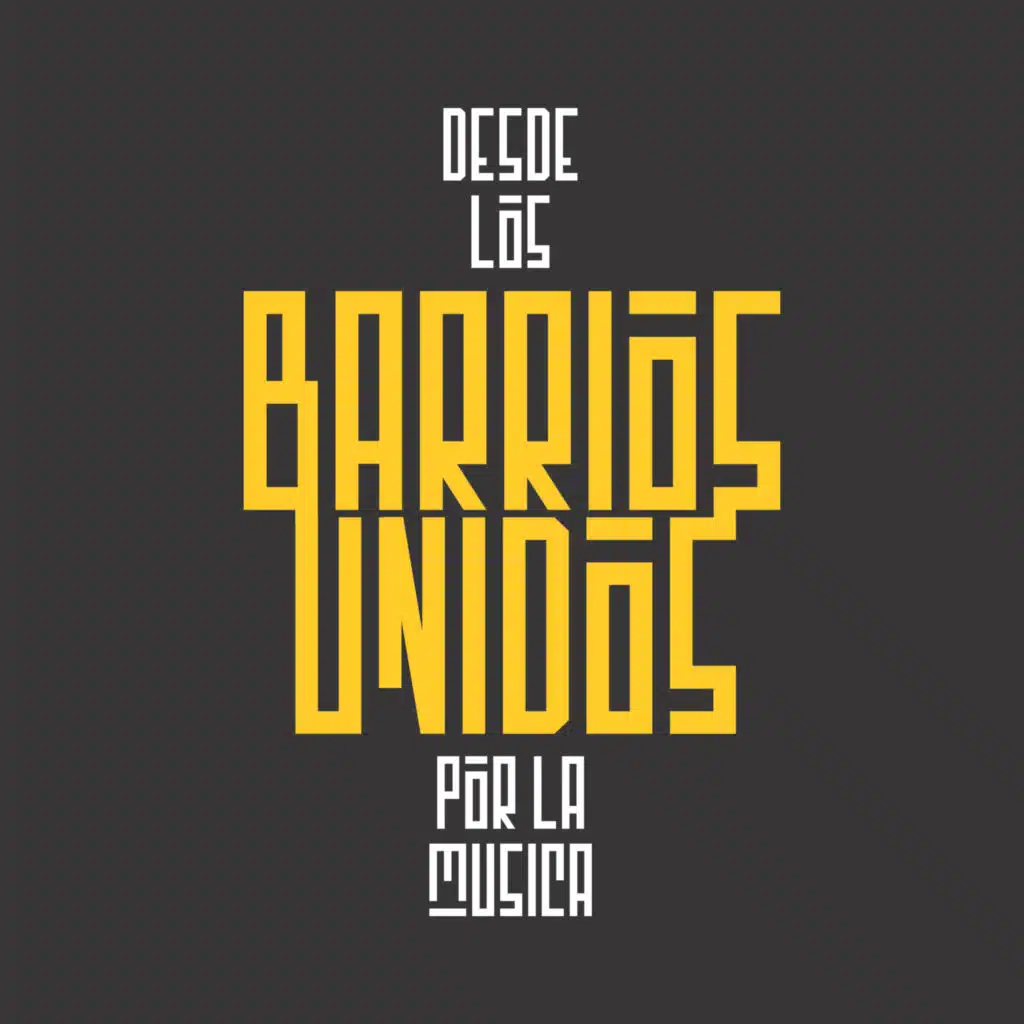 Desde los Barrios Unidos por la Musica